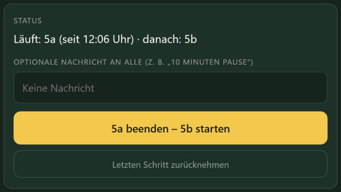 Steuerung der Leitung: Nachrichtenfeld und großer Knopf „5a beenden – 5b starten“