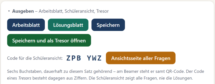 Aufgeklappte Karte „Ausgeben“ mit den Knöpfen Arbeitsblatt, Lösungsblatt, Speichern und „Speichern und als Tresor öffnen“, darunter der Code für die Schüleransicht und der Knopf „Ansichtsseite aller Fragen“.