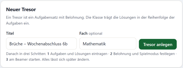 Karte „Neuer Tresor“ mit dem Titel „Brüche – Wochenabschluss 6b“, dem Fach Mathematik und dem grünen Knopf „Tresor anlegen“.